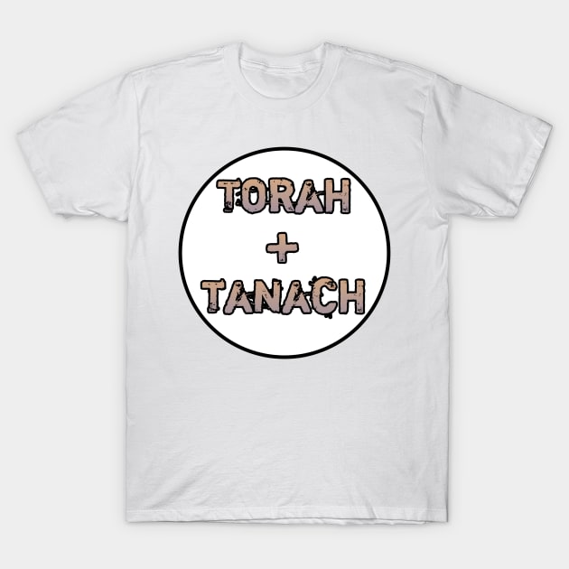 Torah + Tanach T-Shirt by Yachaad Yasharahla